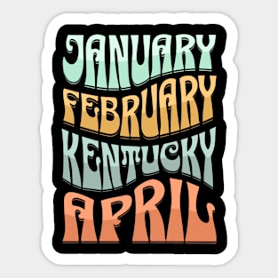 January February Kentucky April March Madness Sticker